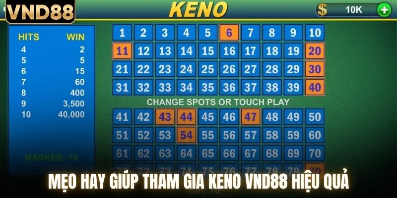 Khám Phá Keno VND88 Và Kinh Nghiệm Tham Gia Chi Tiết 3 Mẹo hay giúp tham gia keno VND88 hiệu quả
