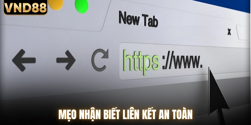 Link Vào VND88 2026 - Truy Cập Mượt Mà Mọi Nơi Không Lỗi 3 Mẹo nhận biết liên kết an toàn
