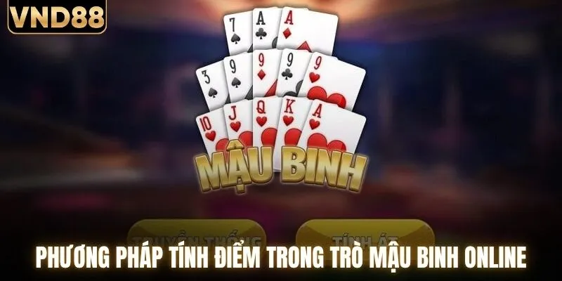 Phương pháp tính điểm trong trò mậu binh online