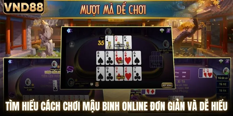 Tìm hiểu cách chơi mậu binh online đơn giản và dễ hiểu