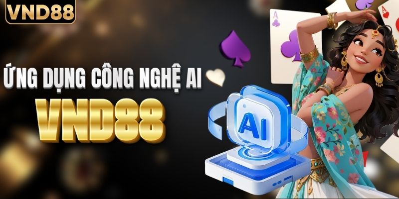 Ứng dụng AI trong hoạt động để tối ưu trải nghiệm